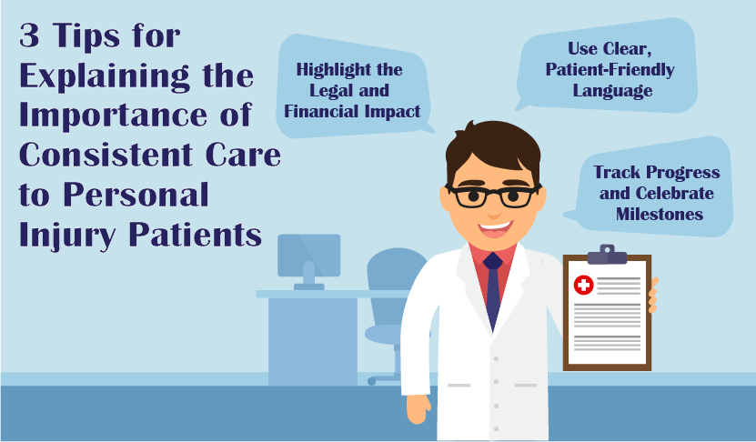 3 Tips for Explaining the Importance of Consistent Care to Personal Injury Patients 1 En 8VmvY